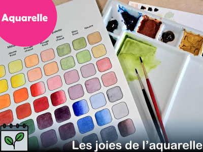 AQUARELLE - Les joies de l'aquarelle