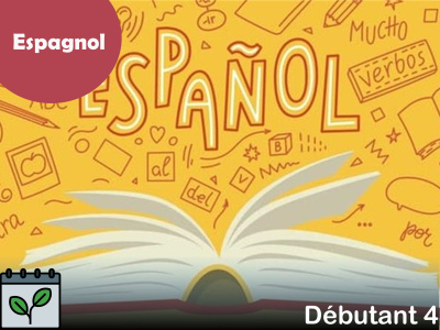 Espagnol - débutant 4 (Mercredi - 13 h 15)