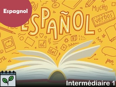 Espagnol - intermédiaire 1 (Mardi - 9 h 15)