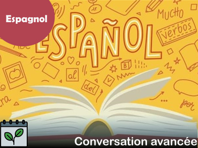 Espagnol - Conversation avancé (Jeudi - 9 h 15)