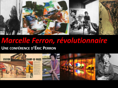 « Marcelle Ferron, révolutionnaire »