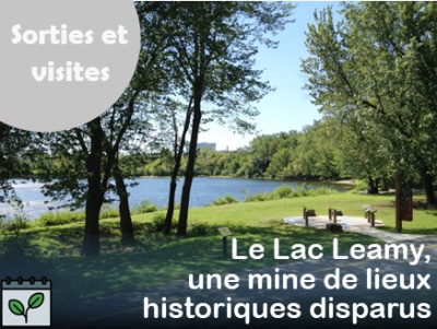 Le Lac Leamy,  une mine de lieux  historiques disparus