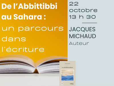 ANNULÉ-  De l’Abbittibbi au Sahara : un parcours dans l’écriture