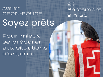 CROIX-ROUGE : Soyez prêts