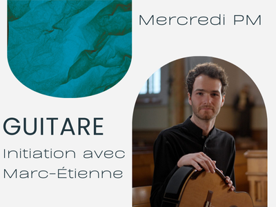 MUSIQUE - Initiation à la guitare avec Marc-Étienne