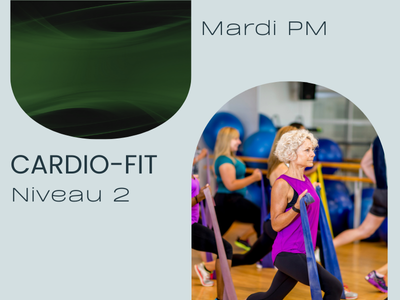 CARDIO - Cardio Fit - niveau 2 (Mardi 13 h )