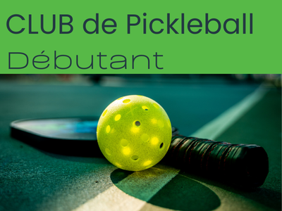 Club de Pickleball  - DÉBUTANT
