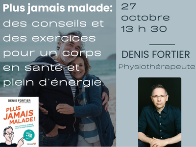 Plus jamais malade: des conseils et des exercices pour un corps en santé et plein d’énergie