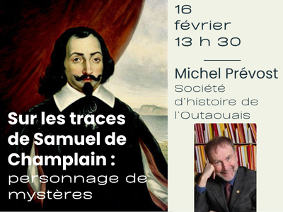 Sur les traces de Samuel de Champlain &colon; personnage de myst&egrave;res