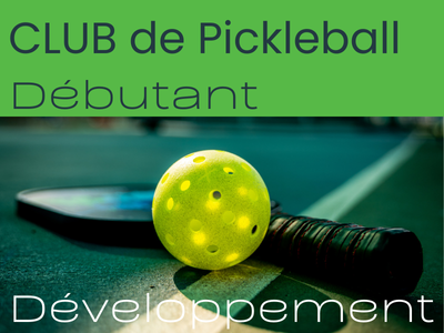 Club de Pickleball d&eacute;butant  - D&Eacute;VELOPPEMENT