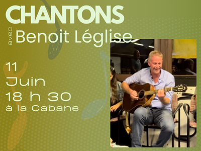 CHANTONS avec Beno&icirc;t L&eacute;glise - 11 juin 2026