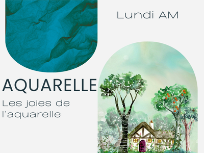 AQUARELLE - Les joies de l'aquarelle