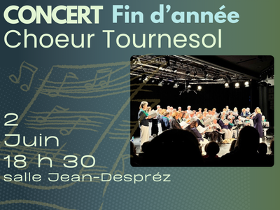 CONCERT de fin d'ann&eacute;e "Choeur TourneSol"