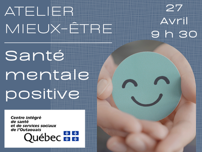 MIEUX-&Ecirc;TRE &colon; Atelier sur la sant&eacute; mentale positive
