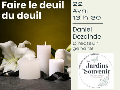 Faire le deuil du deuil