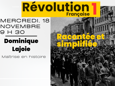 R&eacute;volution fran&ccedil;aise&colon; racont&eacute;e et simplifi&eacute;e PARTIE 1 &lpar;Mercredi&comma; 9 h 30&rpar;