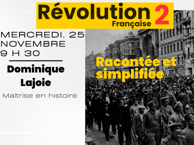 R&eacute;volution fran&ccedil;aise&colon; racont&eacute;e et simplifi&eacute;e  PARTIE 2 &lpar; Mercredi&comma; 9 h 30&rpar;