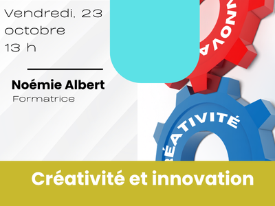 Cr&eacute;ativit&eacute; et innovation &lpar;Vendredi&comma; 13 h&rpar;