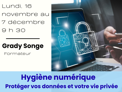 Hygi&egrave;ne num&eacute;rique&colon; prot&eacute;ger vos donn&eacute;es et votre vie priv&eacute;e