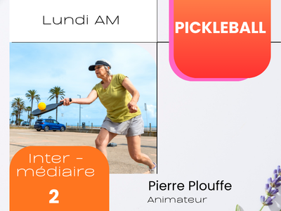 PICKLEBALL - Interm&eacute;diaire - &num;2 &lpar;Lundi&comma; 10 h 30&rpar;